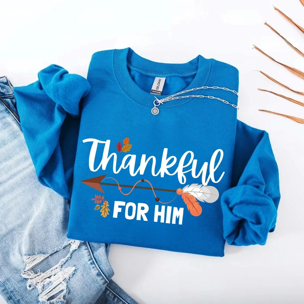 Thankful For Her or Him Thanksgiving Sweatshirt